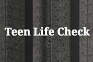 Teen Life Check